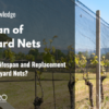 vineyard net life span